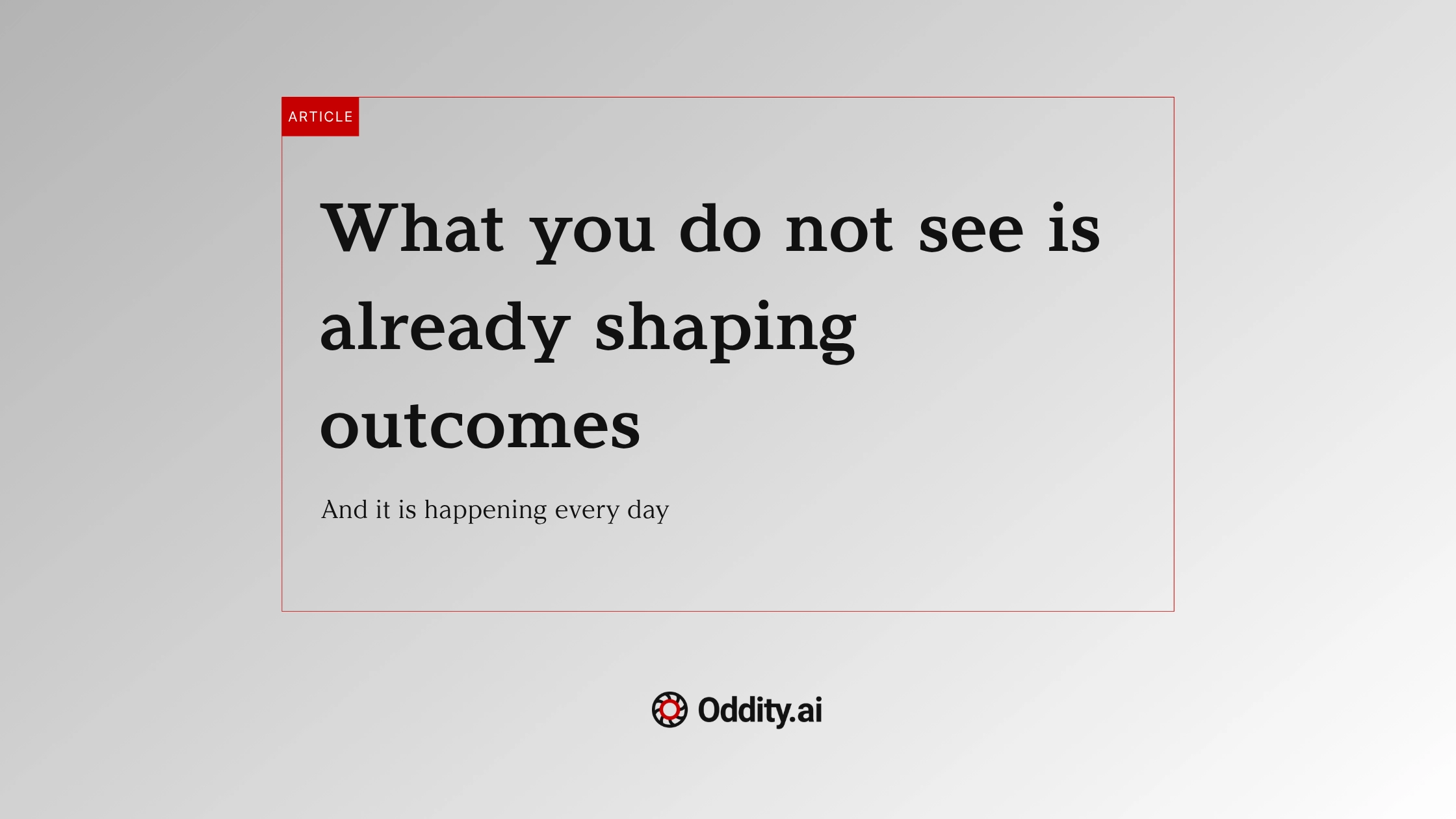 The Incidents You Never See Still Shape Your Organization